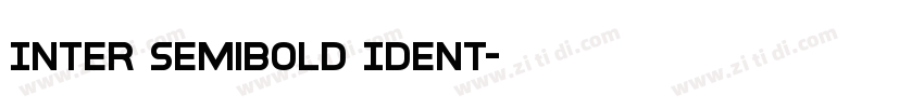 Inter SemiBold Ident字体转换